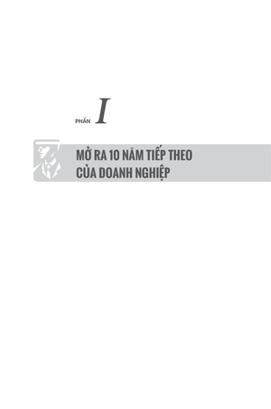 doanh lợi - quản trị doanh nghiệp như thế nào trong 10 năm tới?