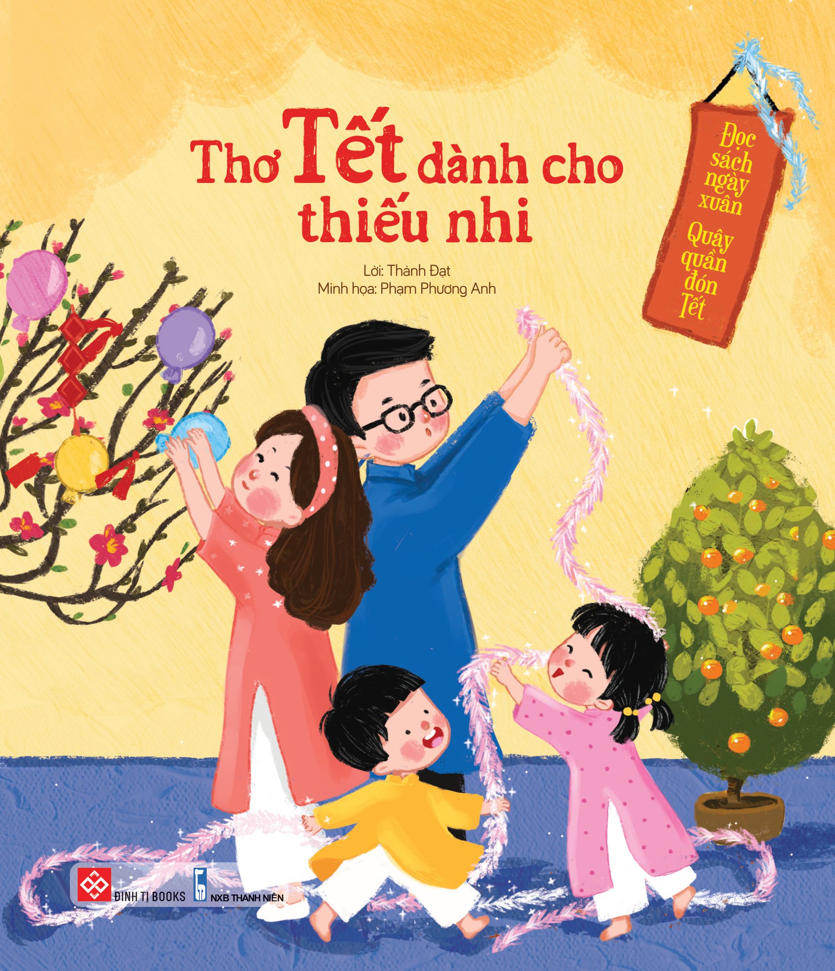 đọc sách ngày xuân, quây quần đón tết - thơ tết dành cho thiếu nhi