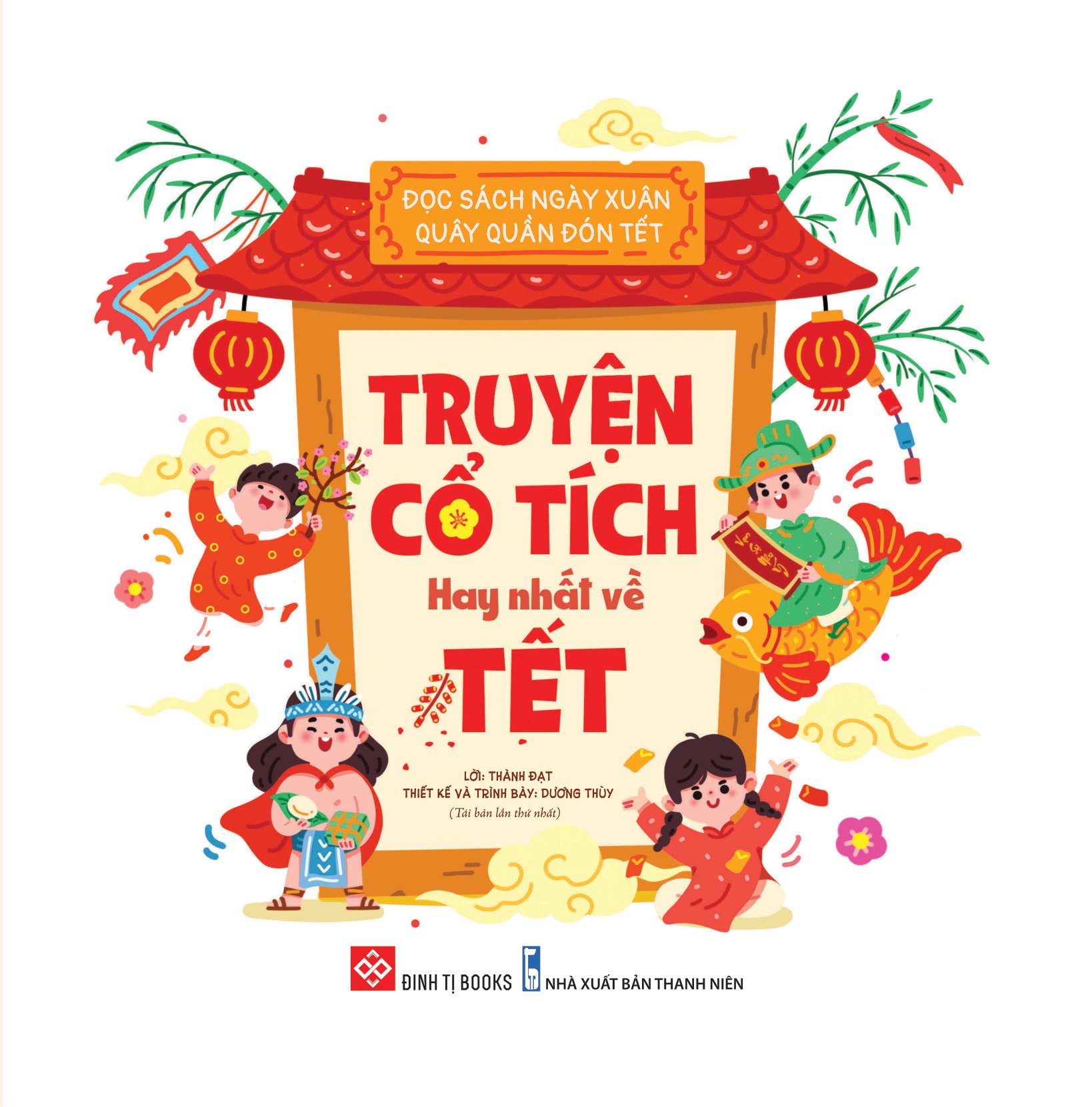 đọc sách ngày xuân, quây quần đón tết - truyện cổ tích hay nhất về tết