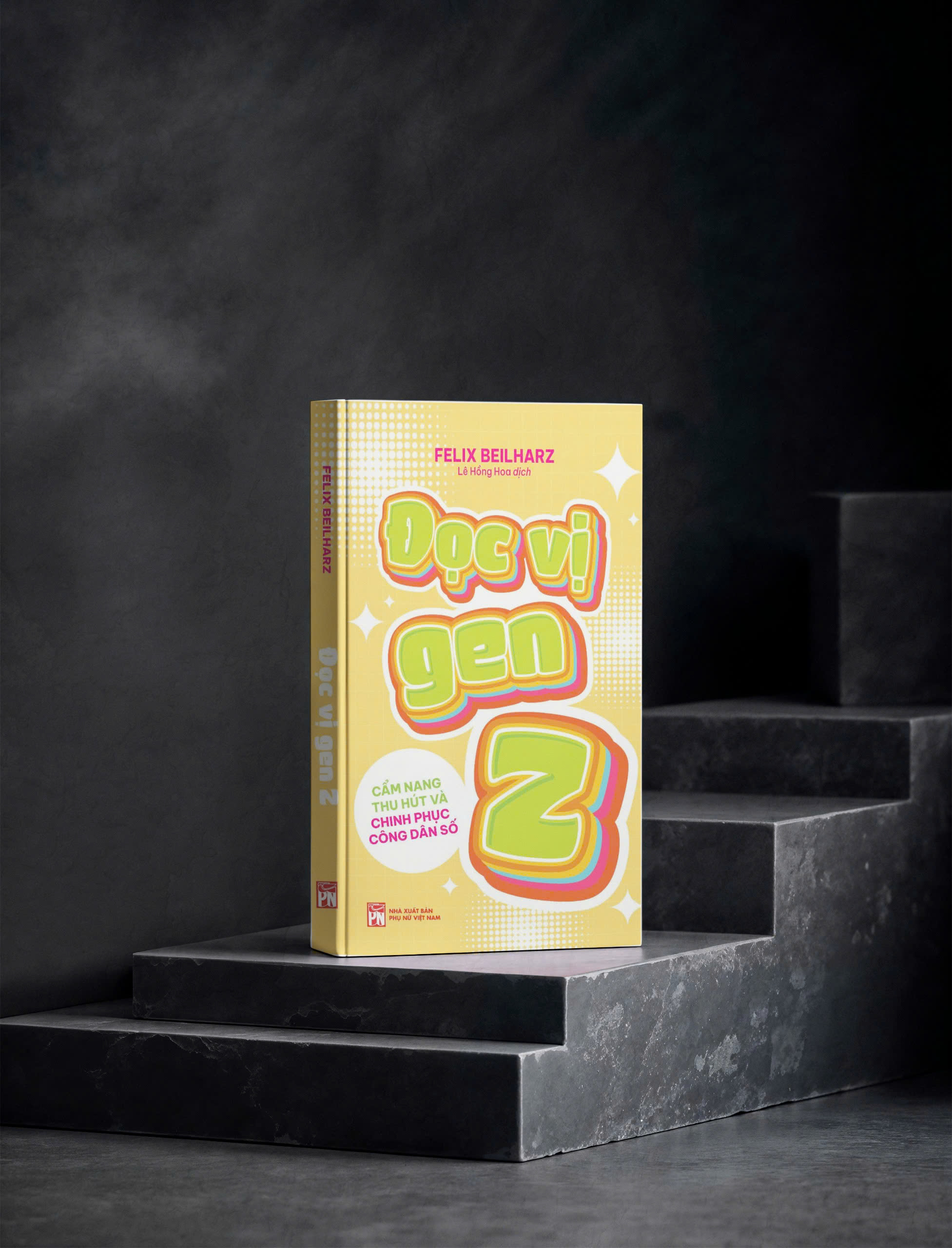 Đọc Vị Gen Z - Cẩm Nang Thu Hút Và Chinh Phục Công Dân Số - Ảnh 4