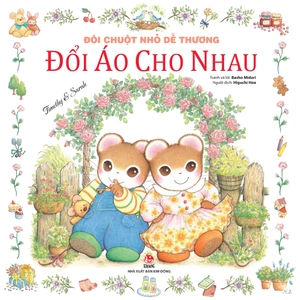 đôi chuột nhỏ dễ thương - đổi áo cho nhau (tái bản 2024)