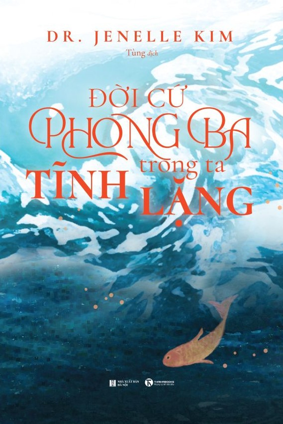 đời cứ phong ba - trong ta tĩnh lặng