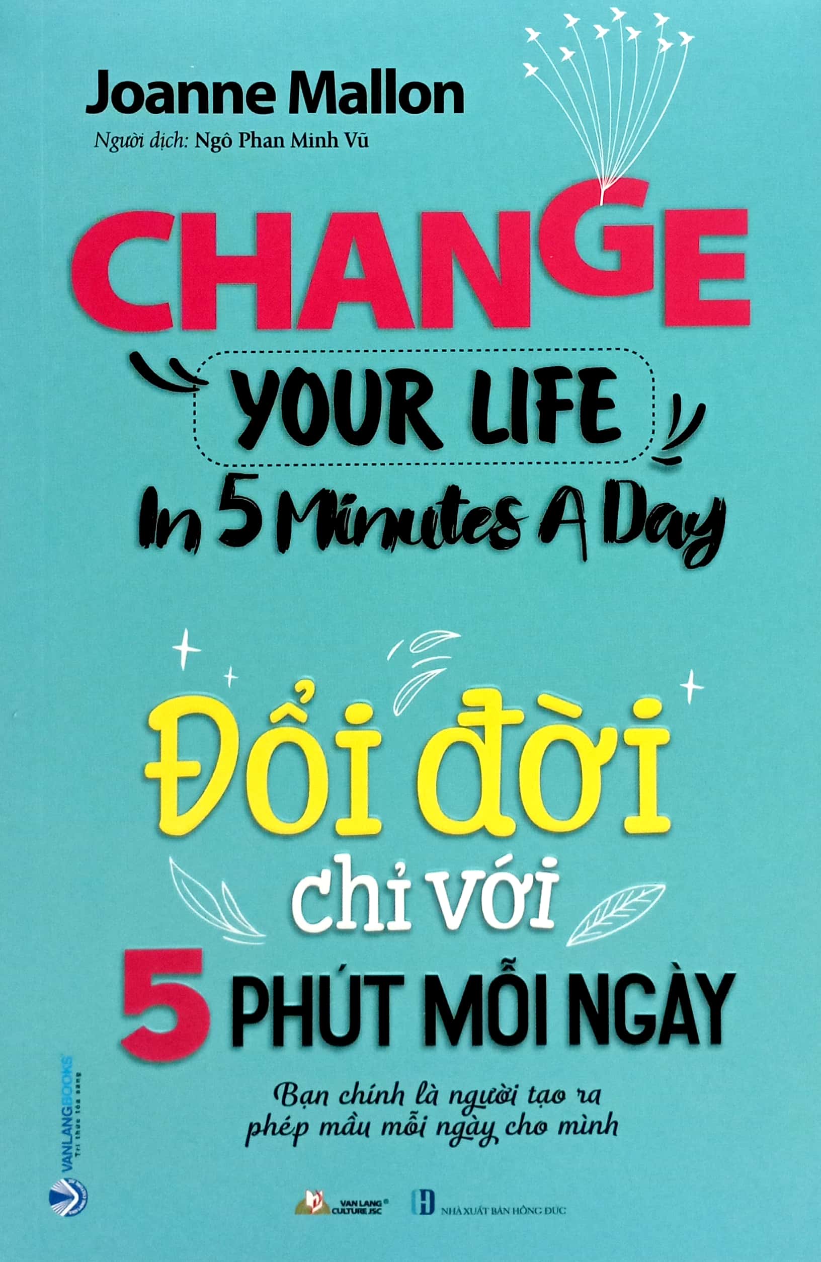 đổi đời chỉ với 5 phút mỗi ngày
