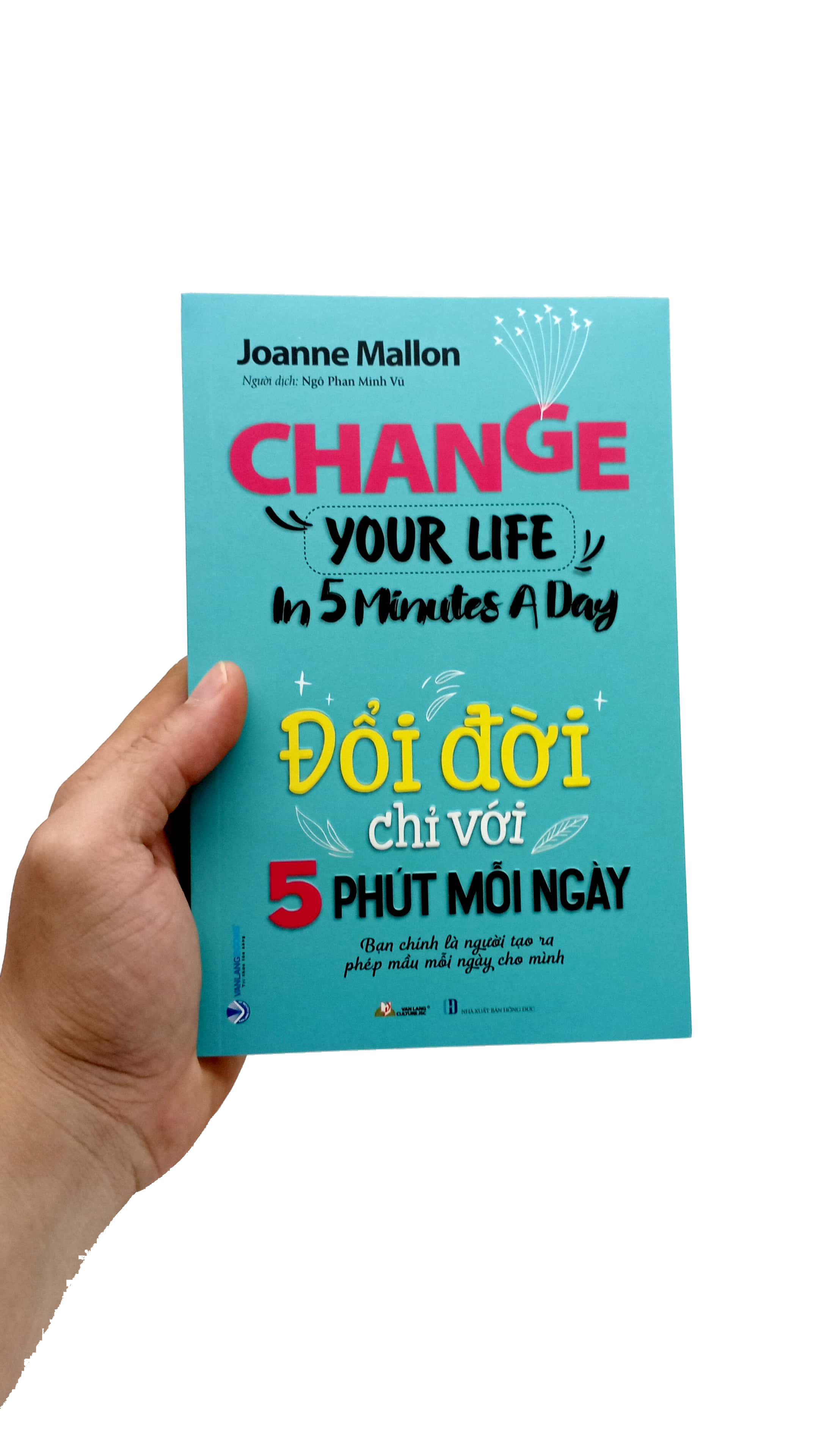 đổi đời chỉ với 5 phút mỗi ngày