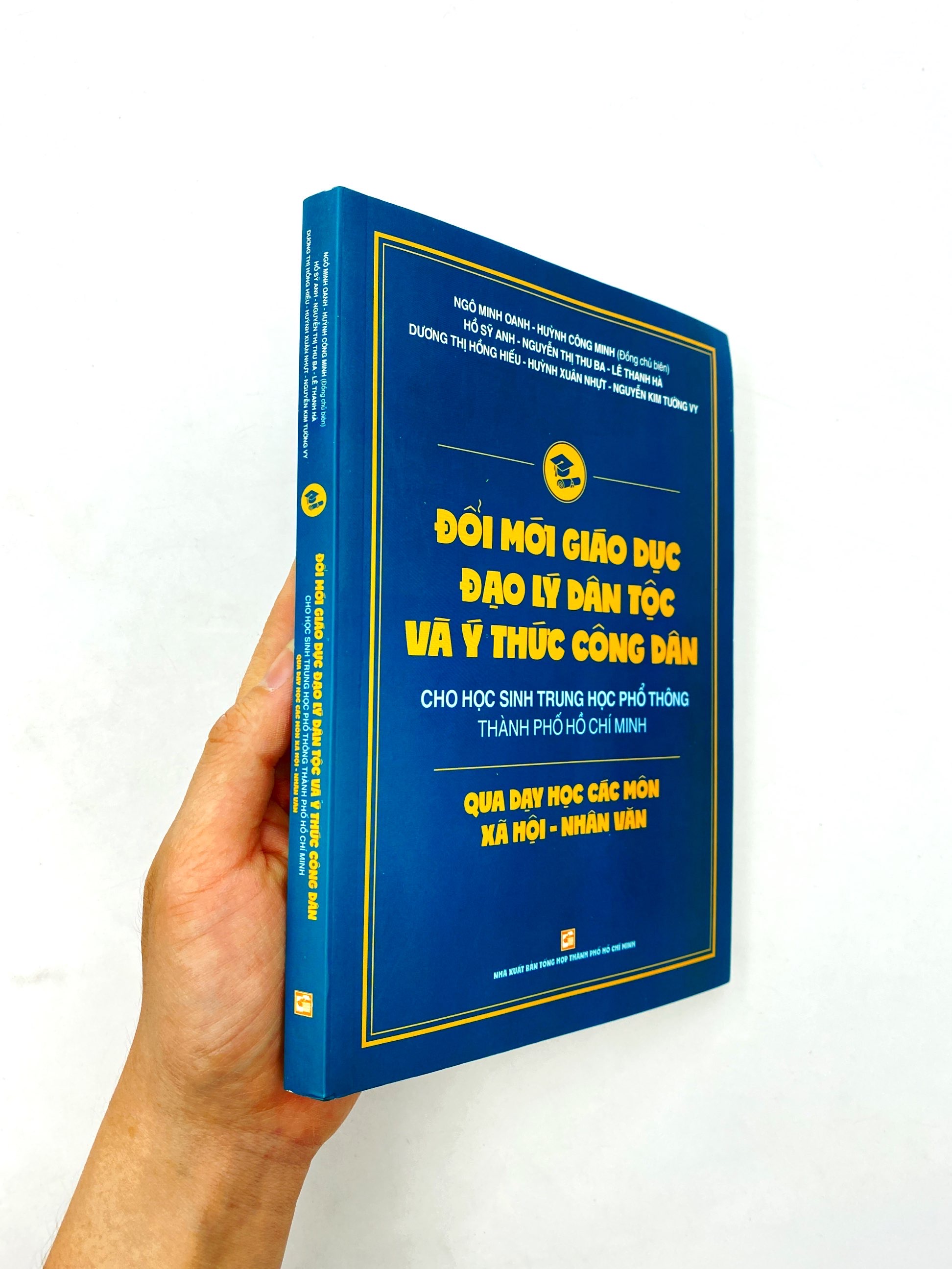 đổi mới giáo dục đạo lý dân tộc và ý thức công dân cho học sinh trung học phổ thông thành phố hồ chí minh qua dạy học các môn xã hội - nhân văn