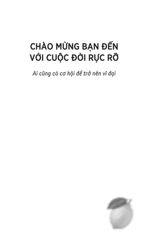 đời ném ta chanh, xử nhanh bằng đường: cuộc đời là những chọn lựa