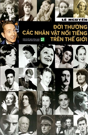 đời thường các nhân vật nổi tiếng trên thế giới