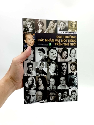 đời thường các nhân vật nổi tiếng trên thế giới