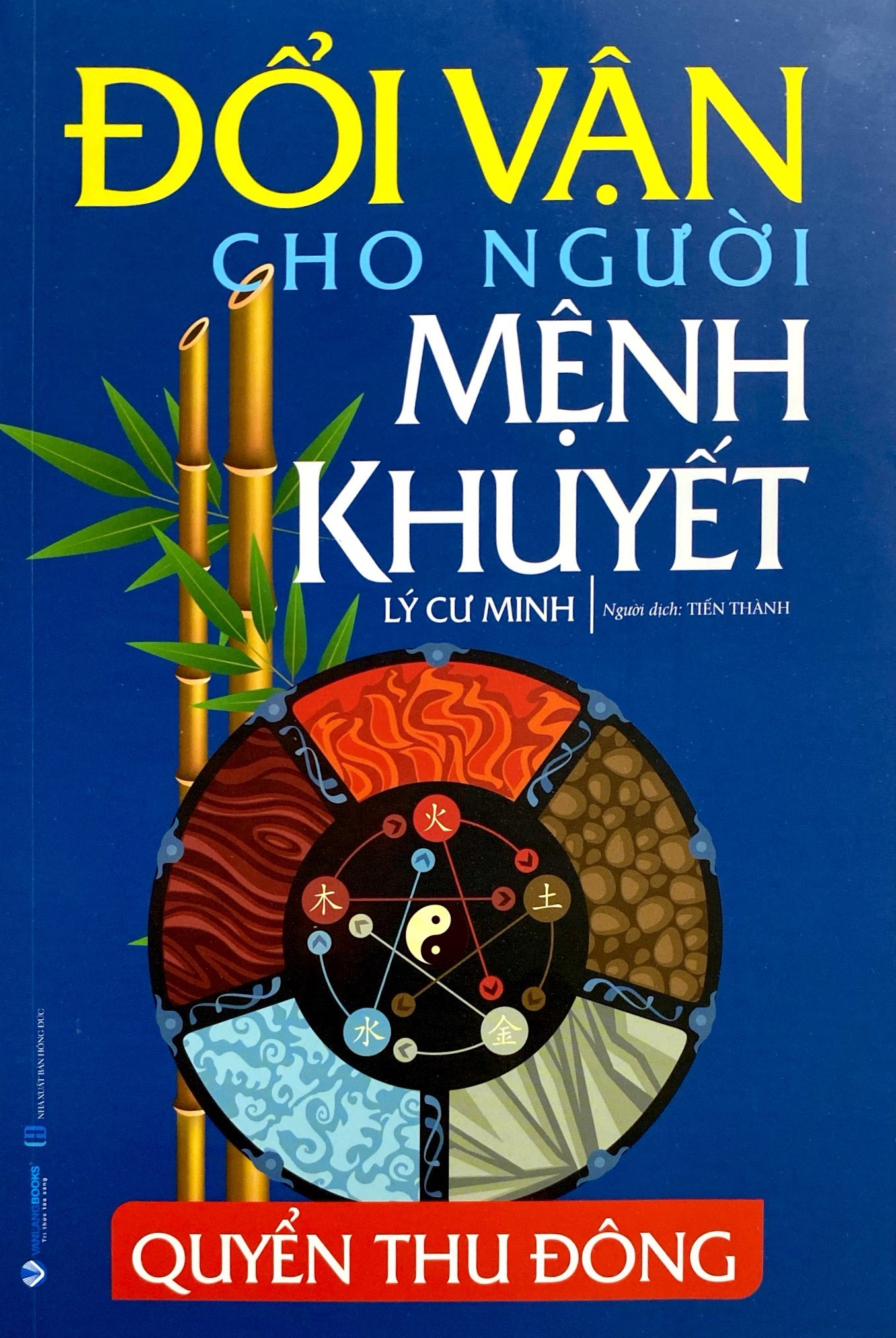 đổi vận cho người mệnh khuyết - quyển thu đông (tái bản 2024)