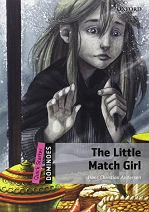 dominoes, new edition quick starter: the little match girl