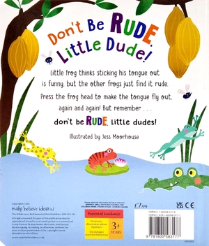 don't be rude, little dude!