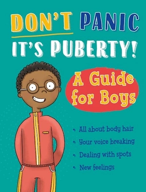 don't panic, it's puberty! - a guide for boys