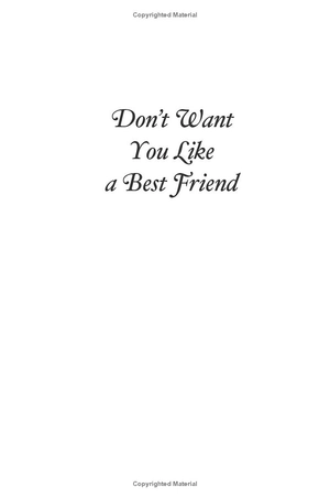 don't want you like a best friend