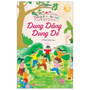 đồng dao cho em - dung dăng dung dẻ