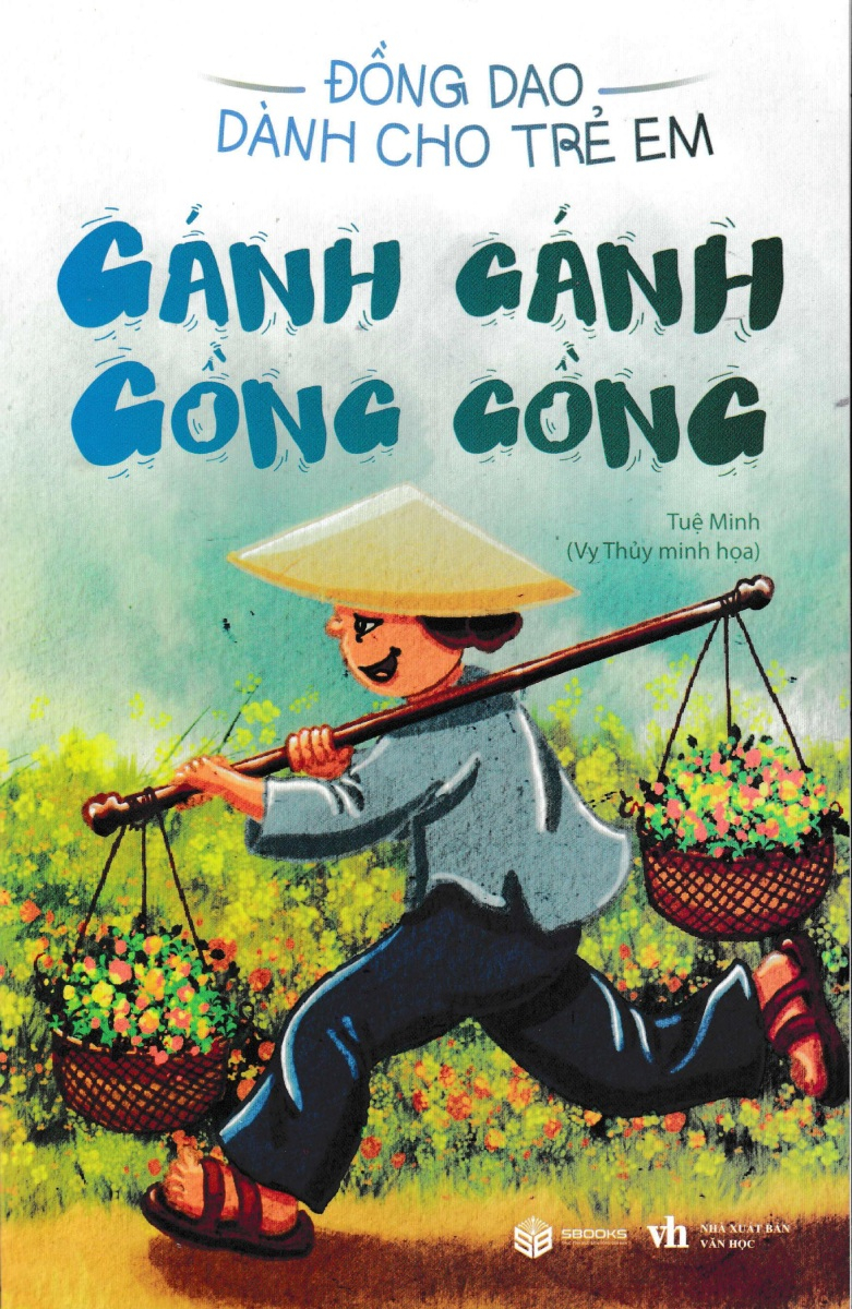 đồng dao dành cho trẻ em - gánh gánh gồng gồng