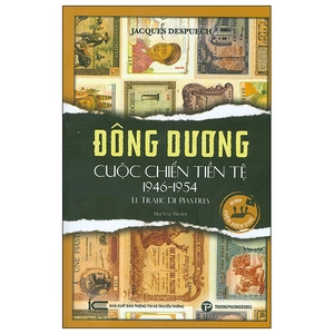 đông dương - cuộc chiến tiền tệ 1946-1954