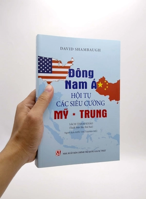 đông nam á - hội tụ các siêu cường mỹ - trung