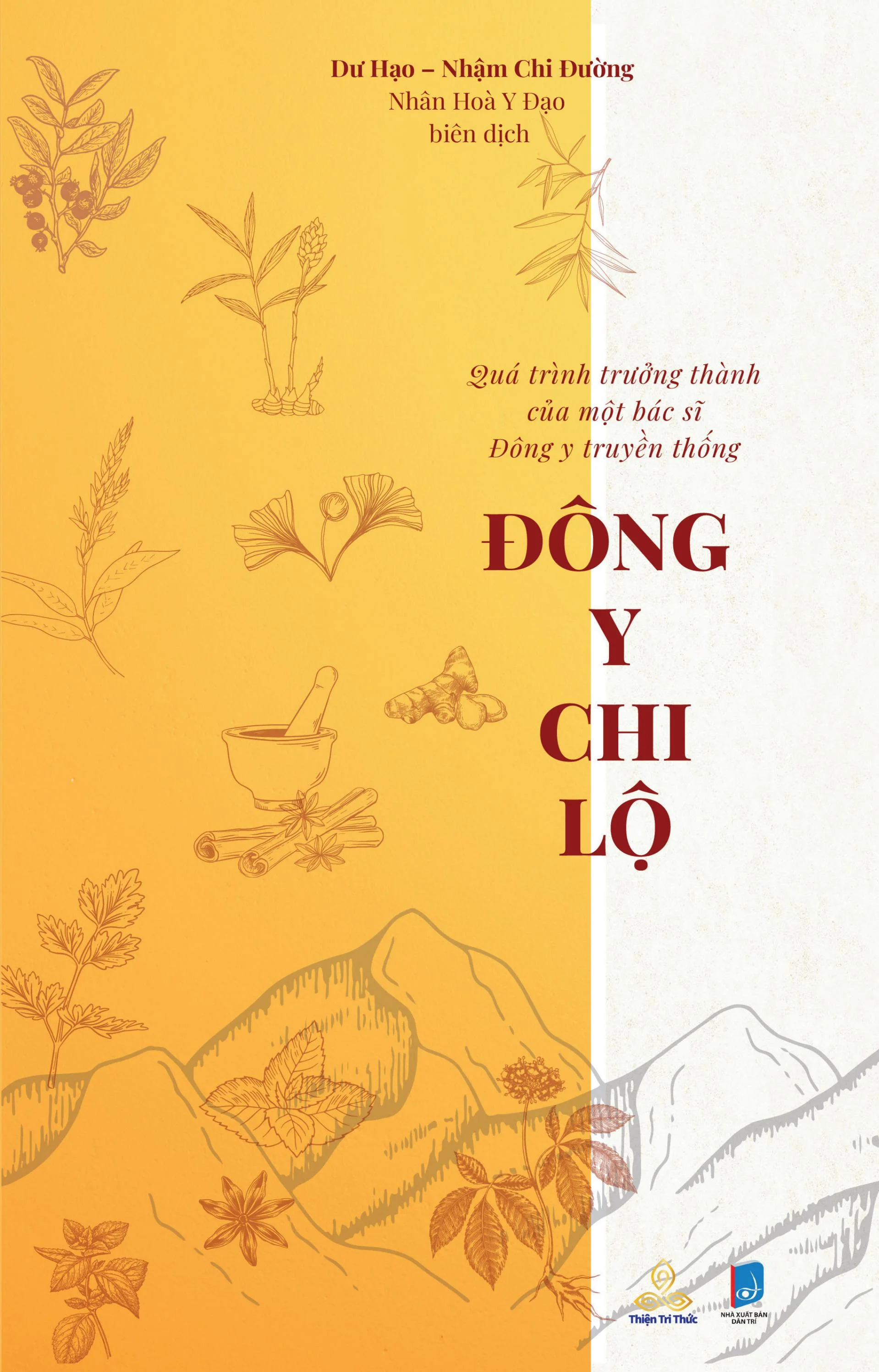 đông y chi lộ - quá trình trưởng thành của một bác sĩ đông y truyền thống