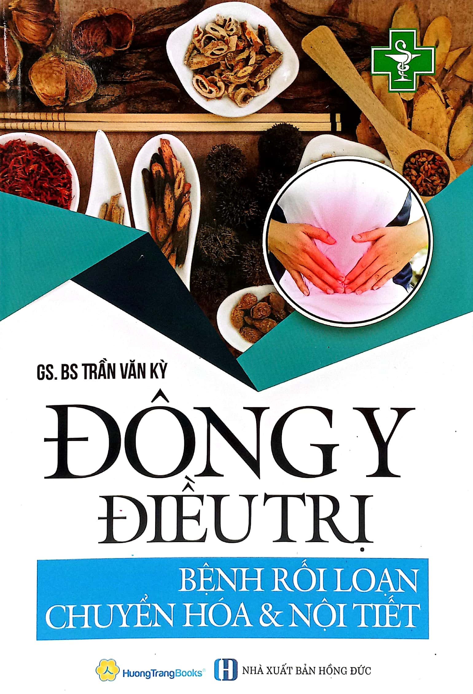 đông y điều trị - bệnh rối loạn chuyển hóa và nội tiết (tái bản 2022)