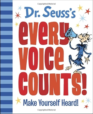 dr. seuss's every voice counts!: make yourself heard! (dr. seuss's gift books)