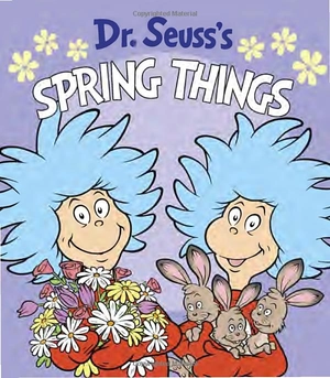 dr. seuss's spring things (dr. seuss's things board books)