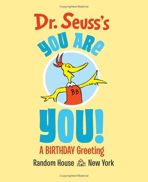 dr. seuss's you are you! a birthday greeting (dr. seuss's gift books)
