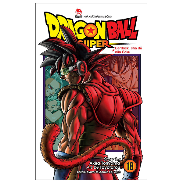 dragon ball super - tập 18 - bardock, cha đẻ của goku (tái bản 2025)