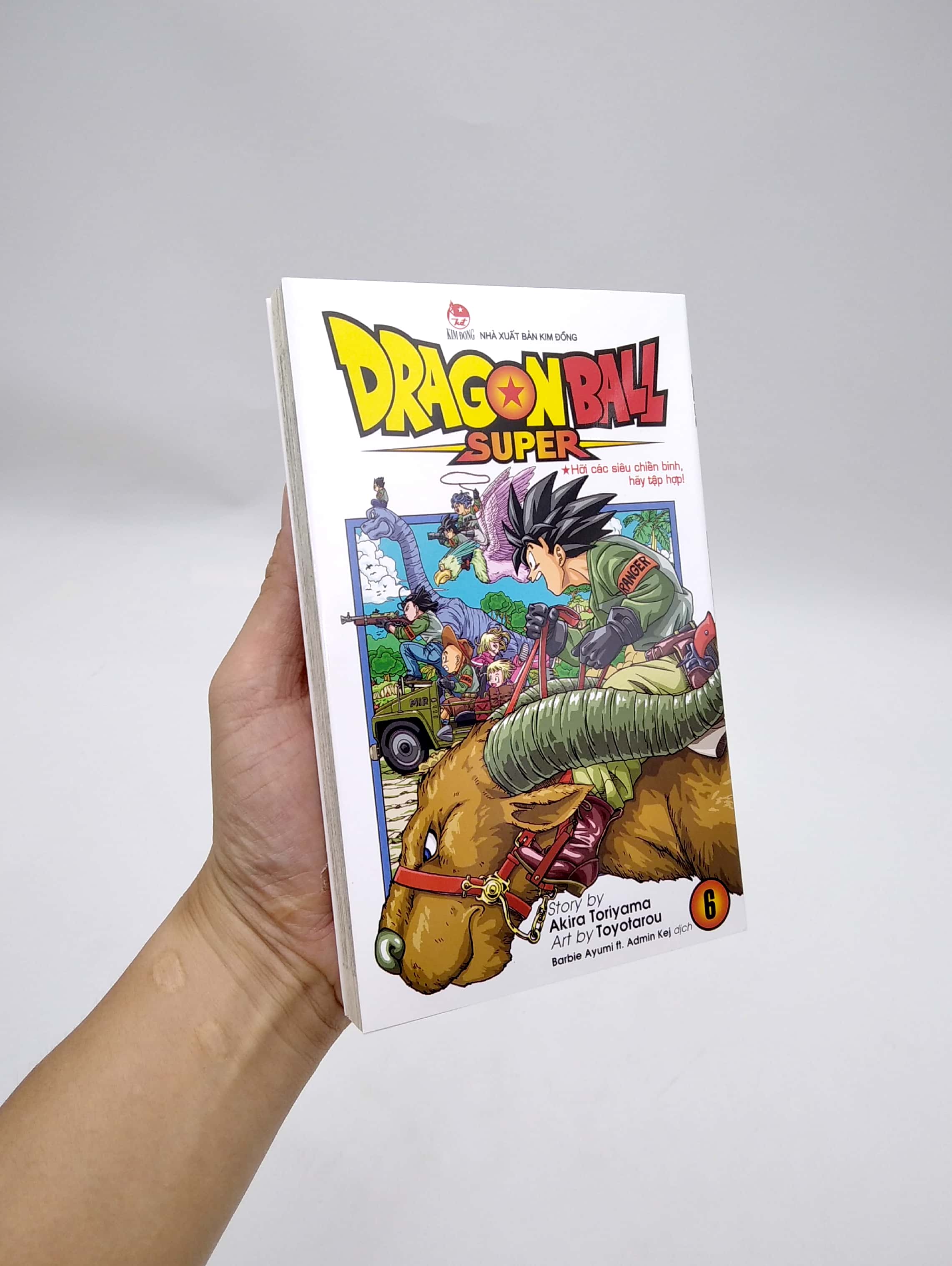 dragon ball super - tập 6 - hỡi các siêu chiến binh, hãy tập hợp! (tái bản 2025)