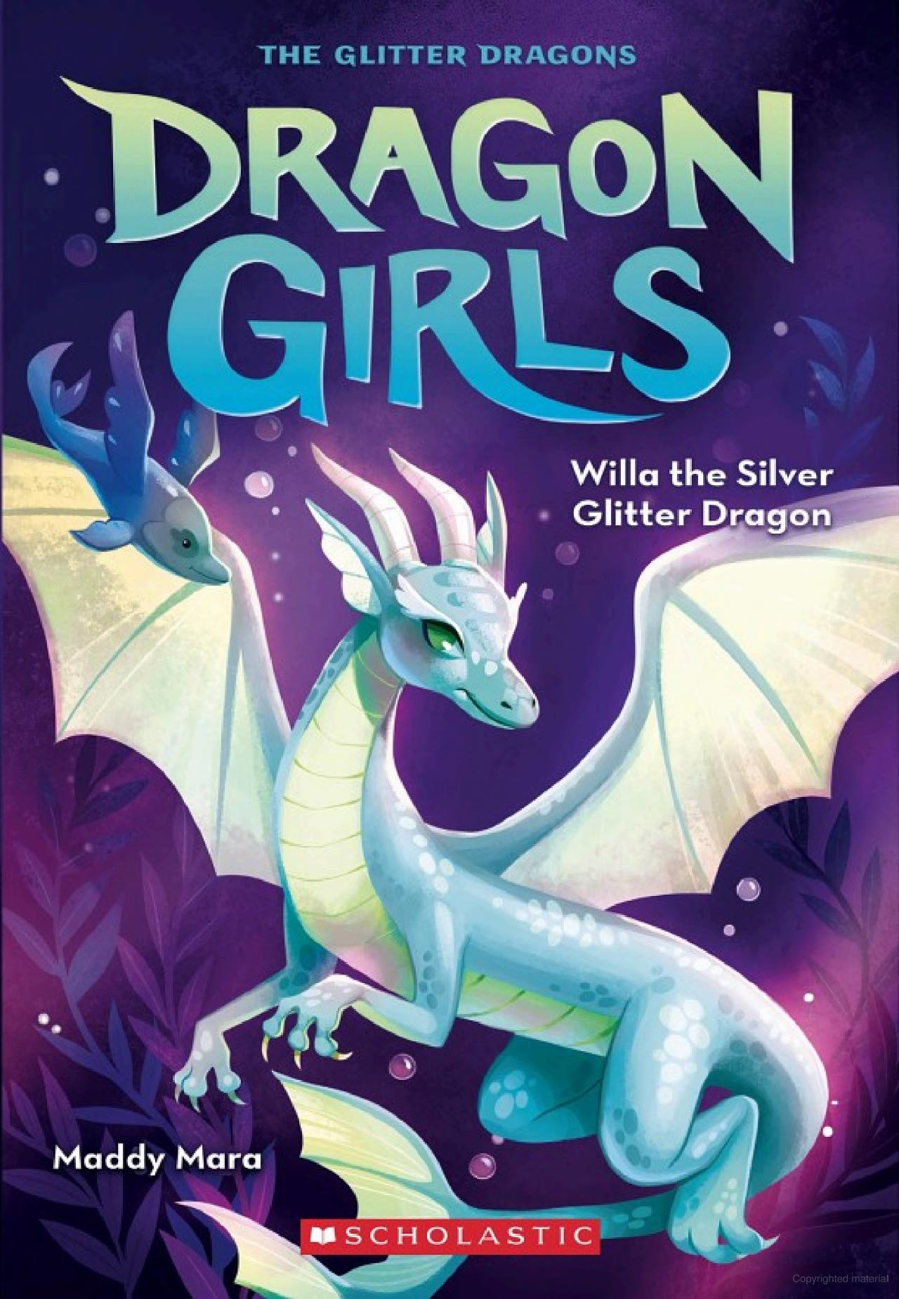 dragon girls - book 2 - willa the silver glitter dragon