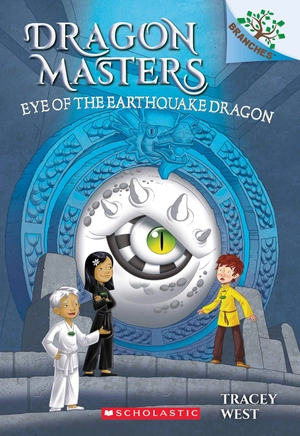 dragon masters #13: eye of the earthquake dragon