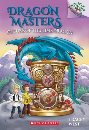 dragon masters #15: future of the time dragon
