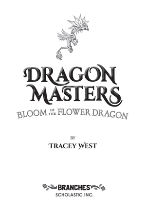 dragon masters #21: bloom of the flower dragon