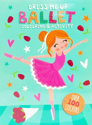 dress me up: ballerinas - colouring & activity