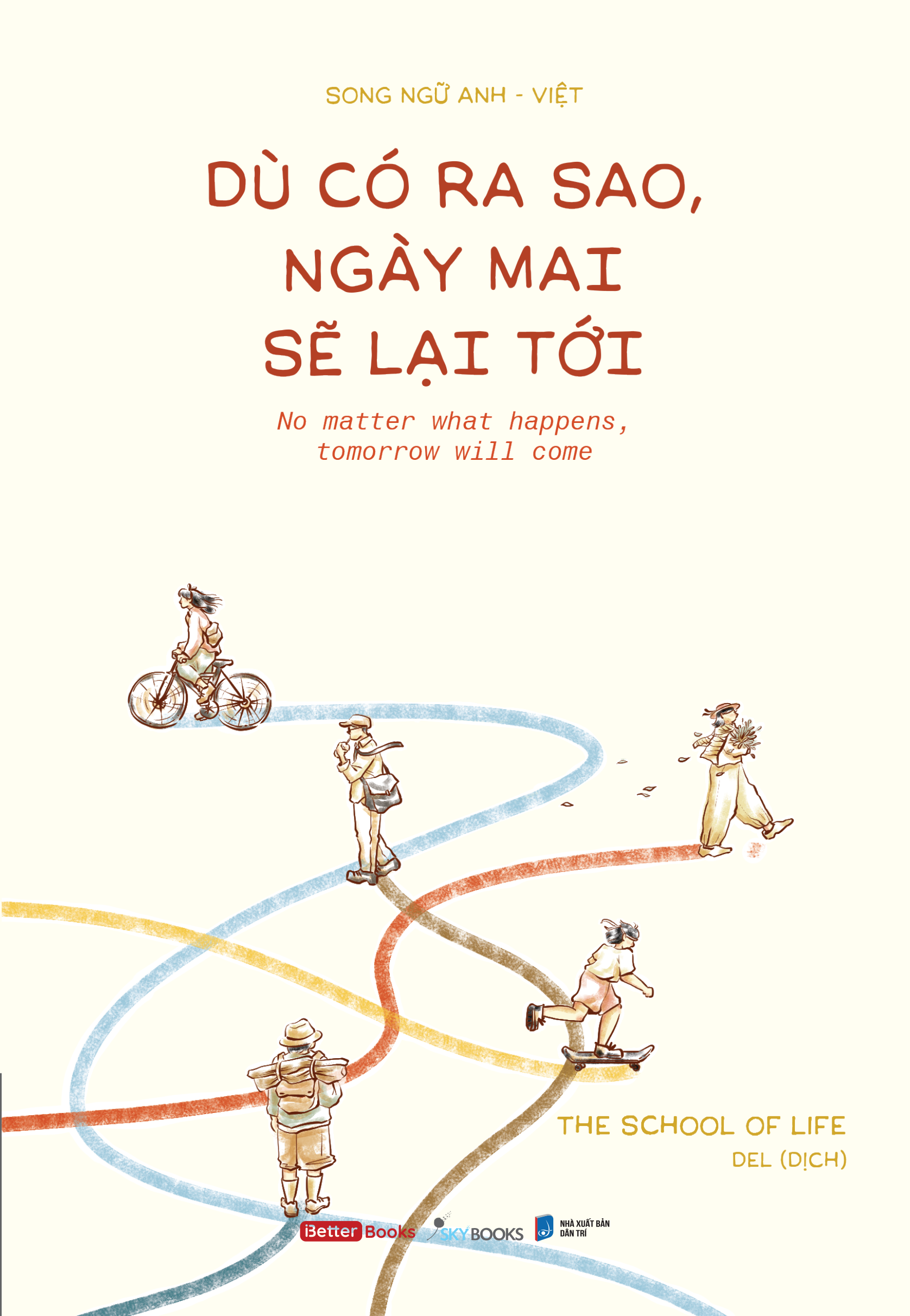 Dù Có Ra Sao, Ngày Mai Sẽ Lại Tới