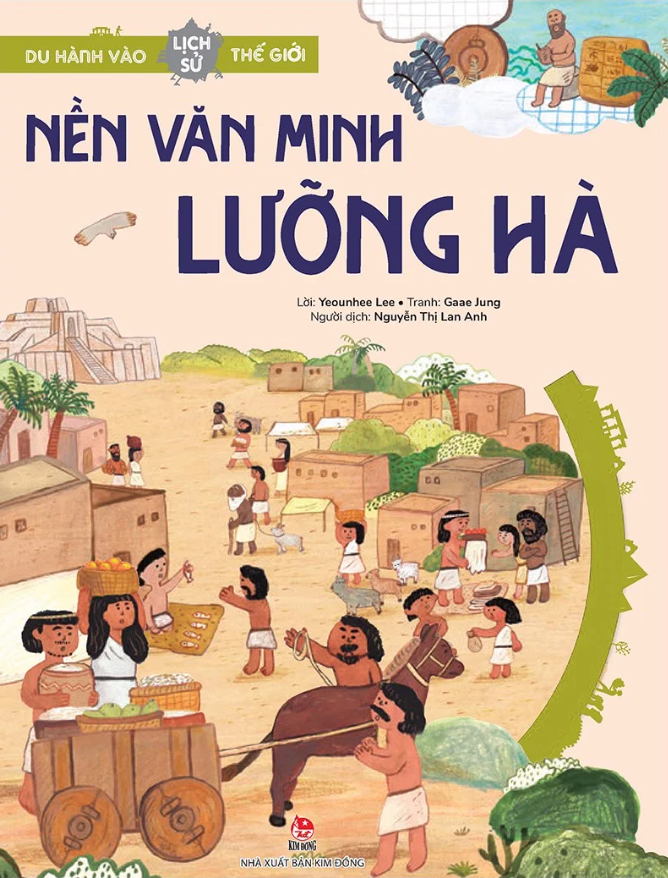 du hành vào lịch sử thế giới - nền văn minh lưỡng hà