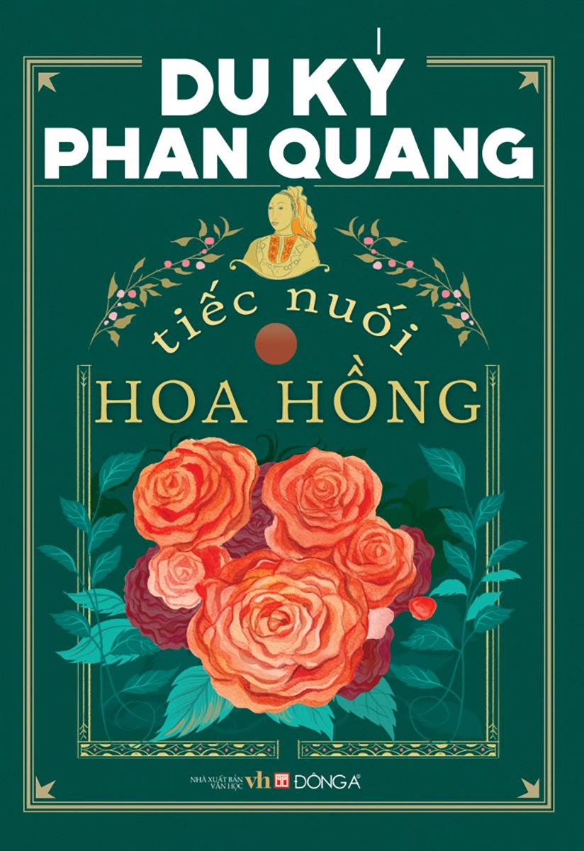 du ký phan quang - tiếc nuối hoa hồng