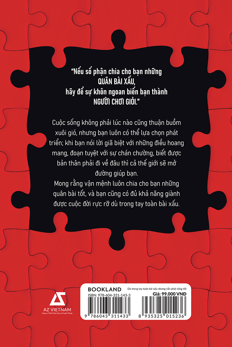 dù trong tay toàn bài xấu nhưng vẫn phải sống tốt