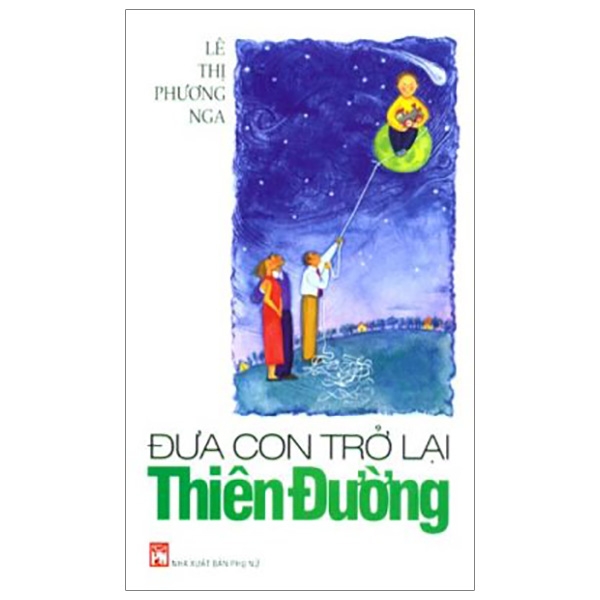 đưa con trở lại thiên đường (tái bản 2019)