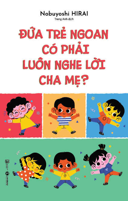 đứa trẻ ngoan có phải luôn nghe lời cha mẹ