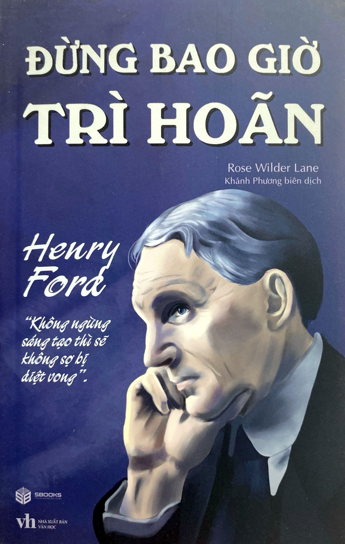 đừng bao giờ trì hoãn