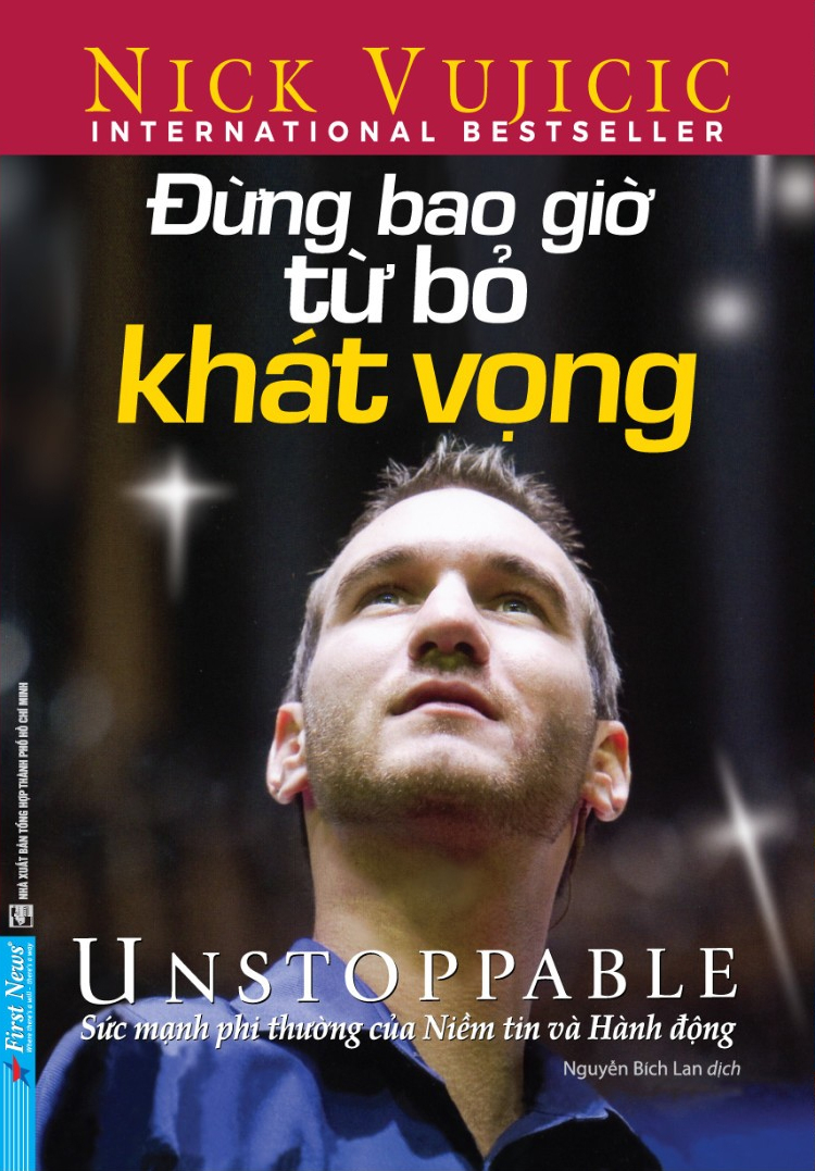 đừng bao giờ từ bỏ khát vọng - unstoppable (tái bản 2019)