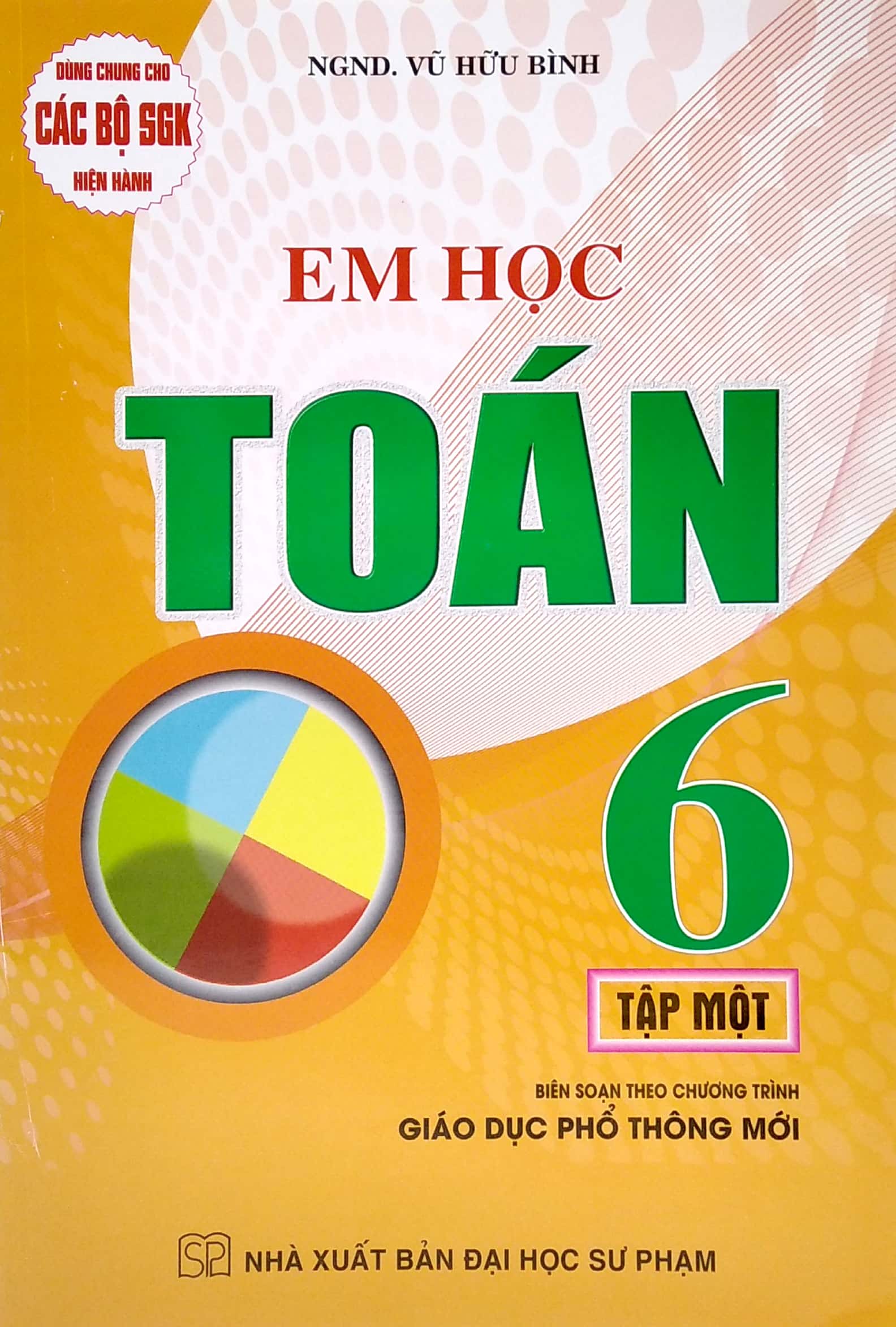 dùng chung cho các bộ sgk hiện hành - em học toán lớp 6 - tập 1