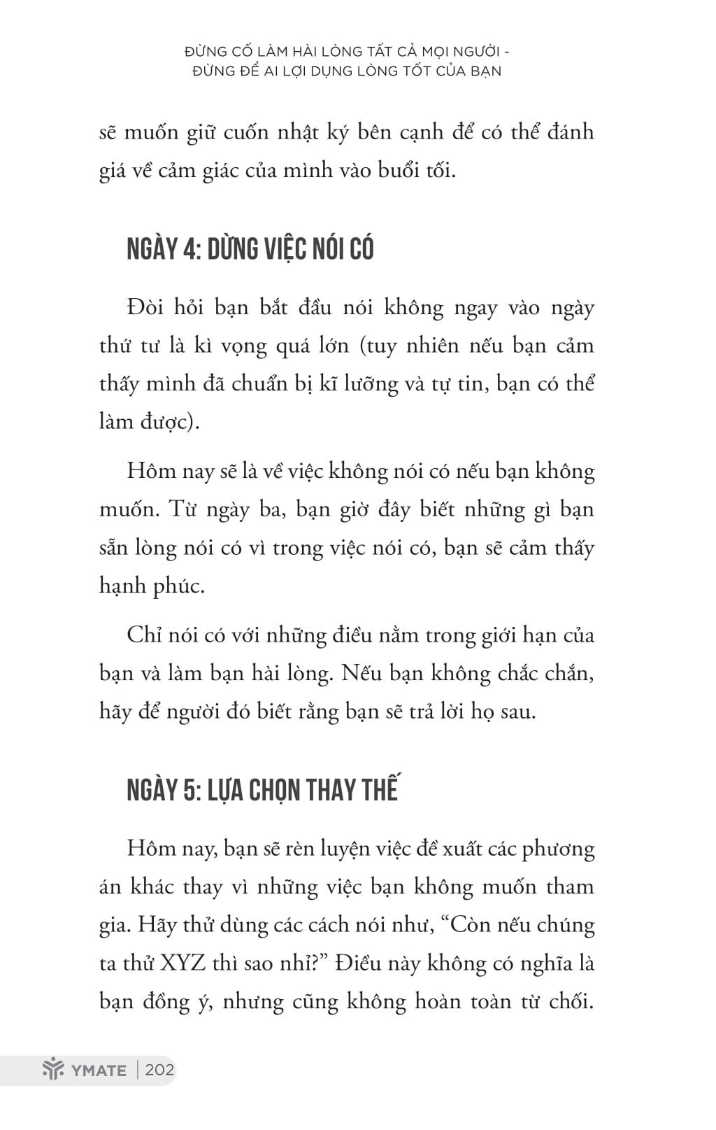 đừng cố làm hài lòng tất cả mọi người - đừng để ai lợi dụng lòng tốt của bạn