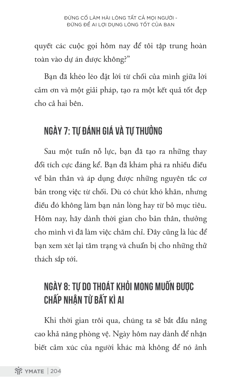 đừng cố làm hài lòng tất cả mọi người - đừng để ai lợi dụng lòng tốt của bạn