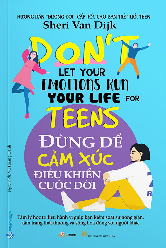 đừng để cảm xúc điều khiển cuộc đời - don't let your emotions run your life for teens