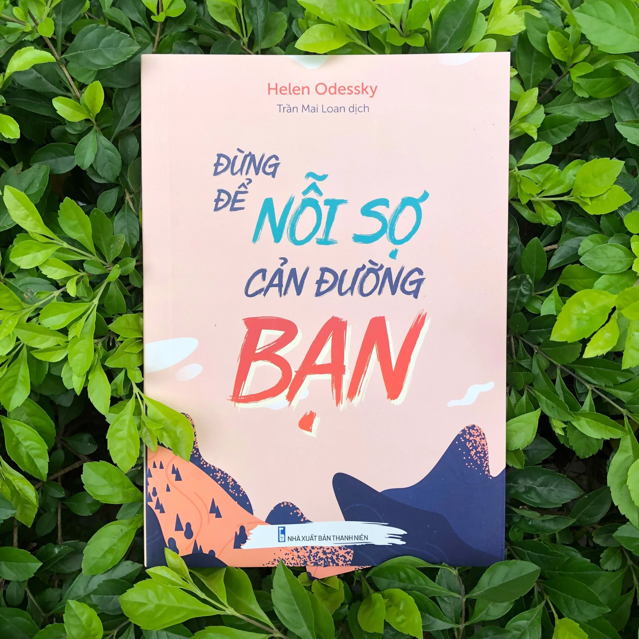 đừng để nỗi sợ cản đường bạn