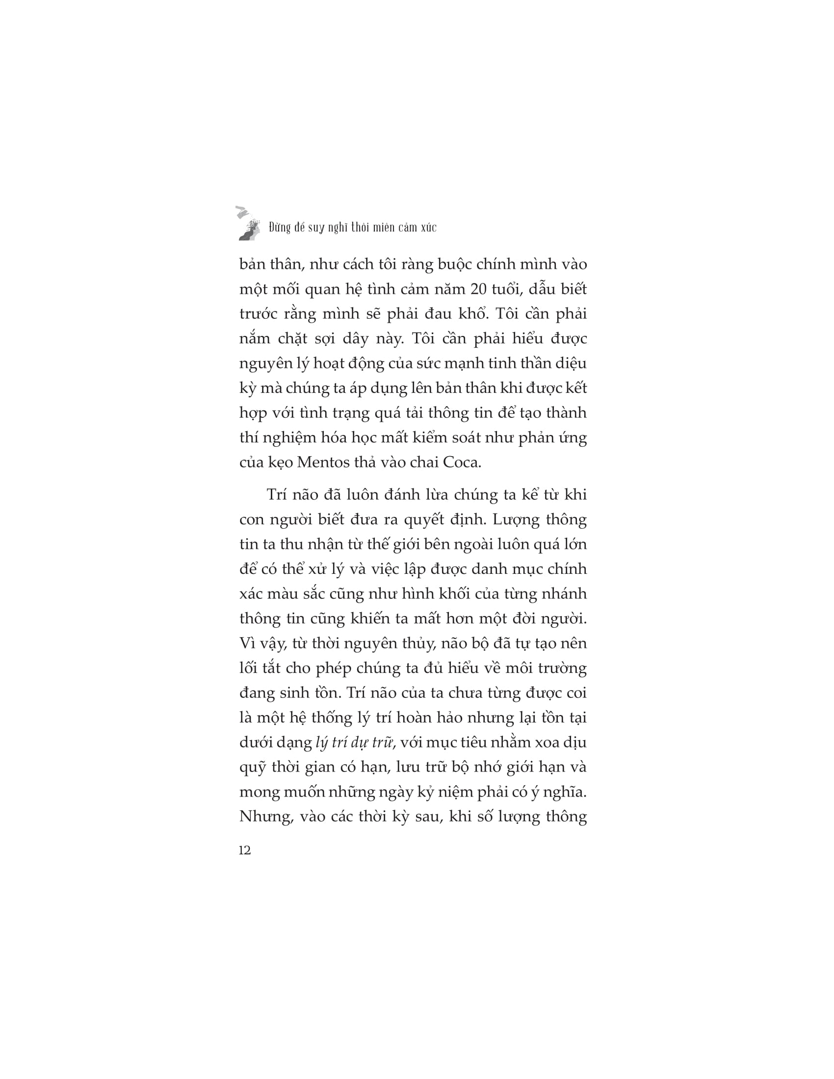 đừng để suy nghĩ thôi miên cảm xúc