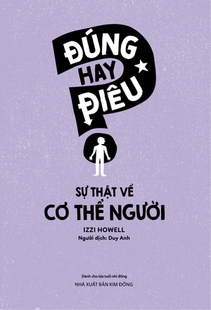 đúng hay điêu - sự thật về cơ thể người