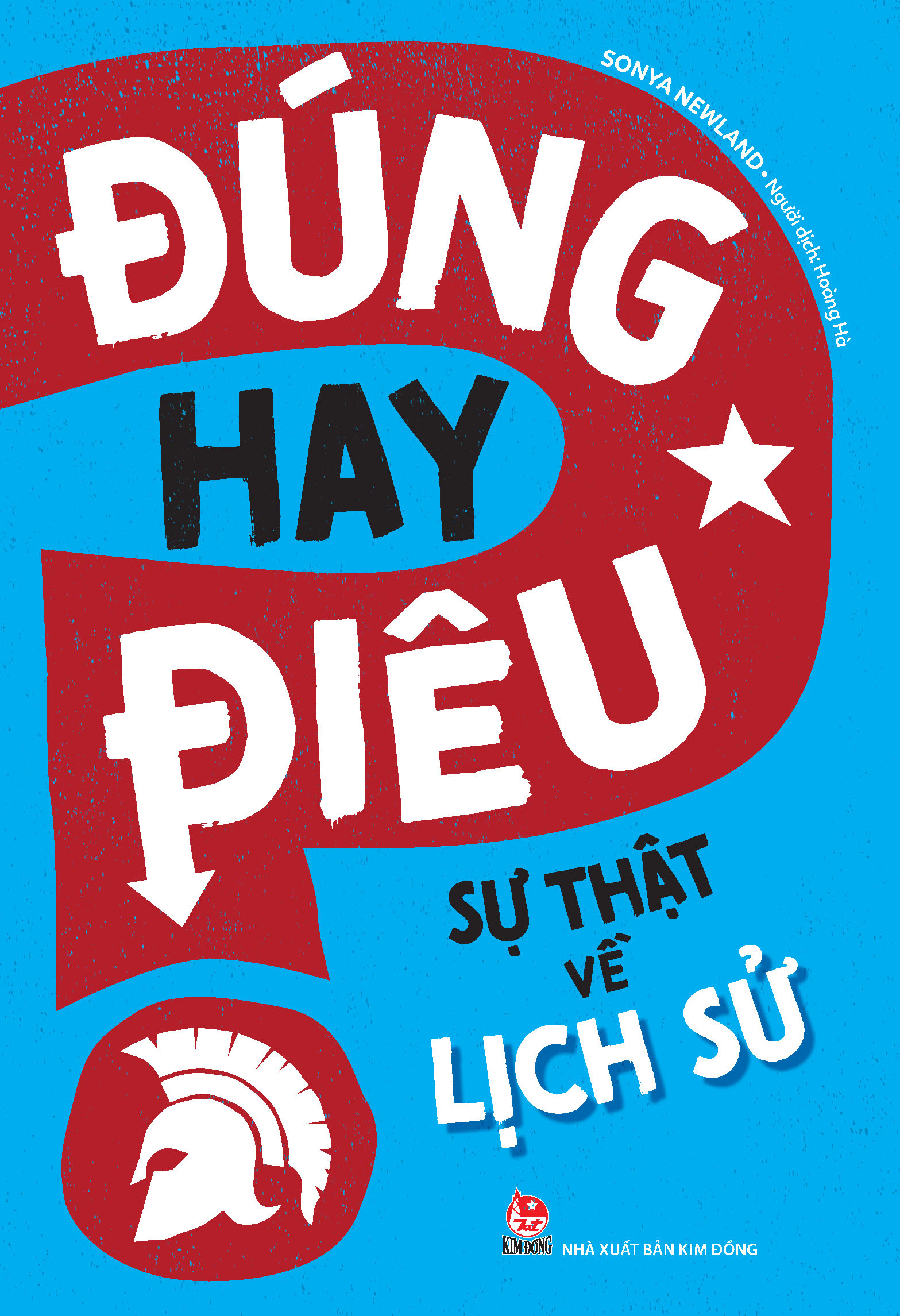 đúng hay điêu - sự thật về lịch sử