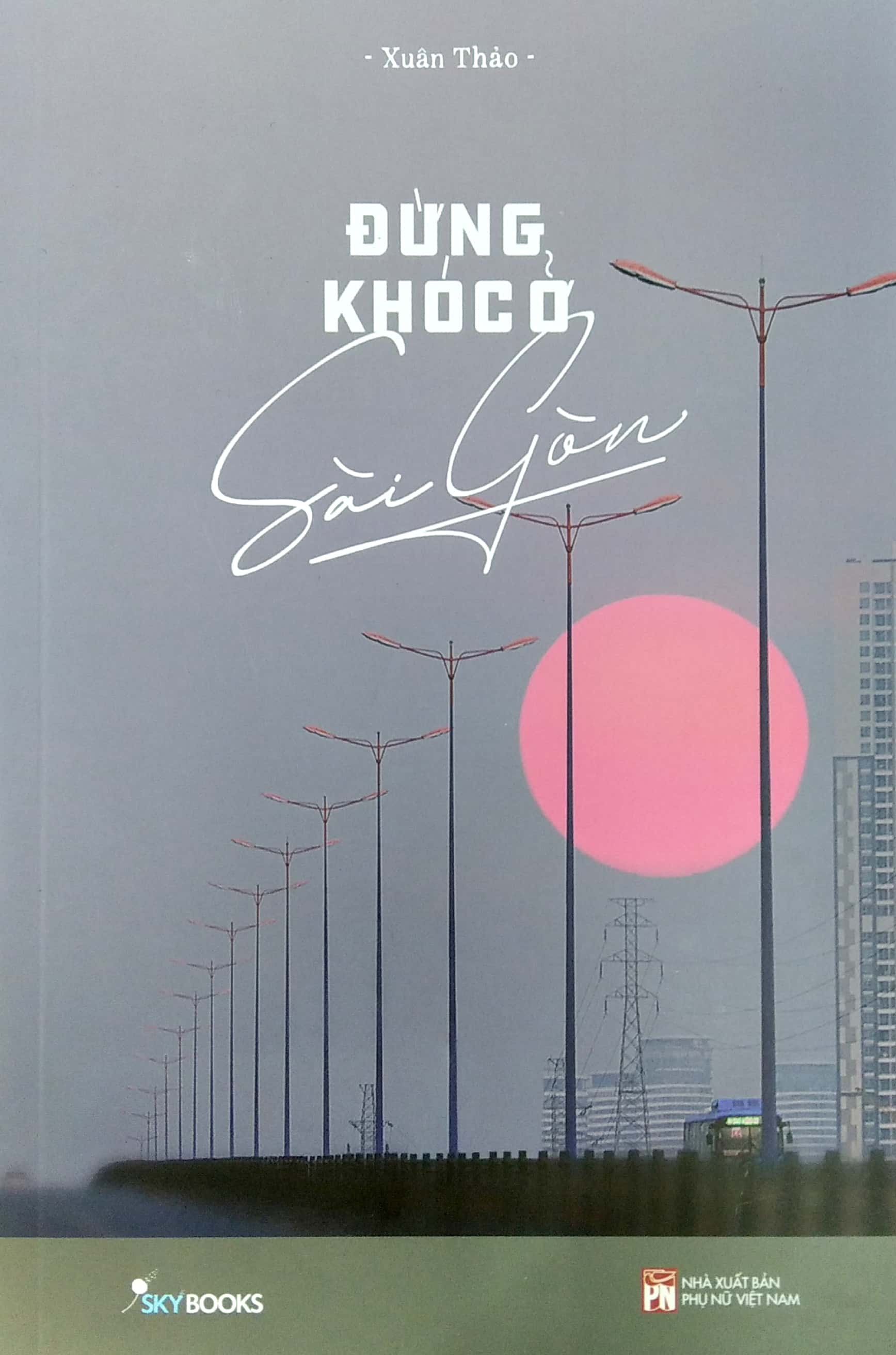 đừng khóc ở sài gòn